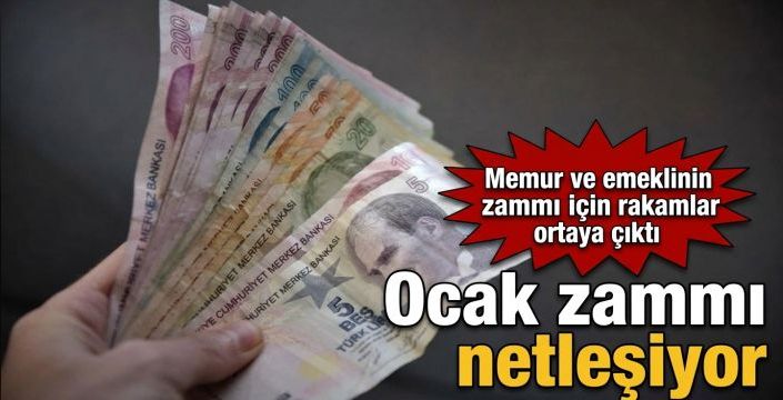 Ocak zammı netleşiyor! Memur ve emeklinin zammı için rakamlar ortaya çıktı
