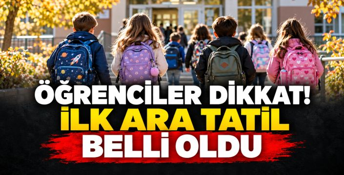 Öğrenciler için tatil takvimi belli oldu