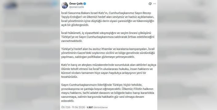 Ömer Çelik: İsrail'in açıklamaları çaresizliğin göstergesi