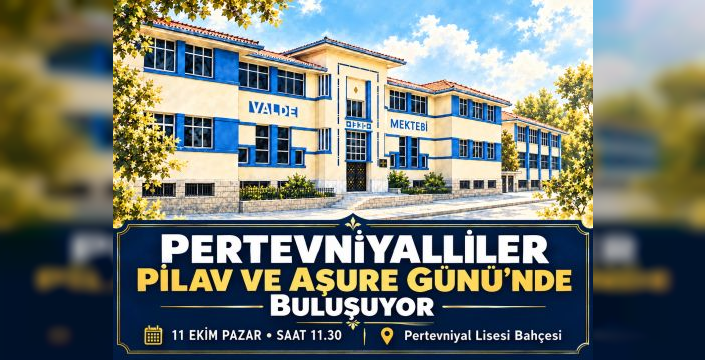 Pertevniyalliler Geleneksel Pilav ve Aşure Günü’nde buluşuyor