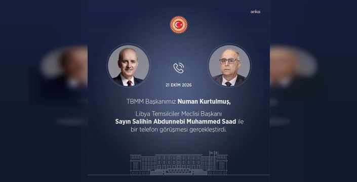 TBMM Başkanı Kurtulmuş, Libya Meclis Başkanı'nı Türkiye'ye davet etti