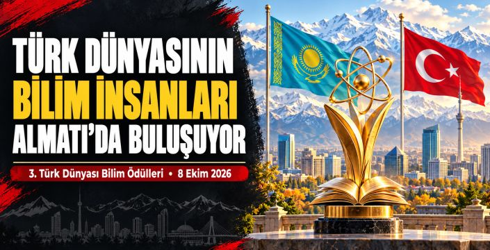 Türk Dünyasının Bilim İnsanları Almatı’da Buluşuyor
