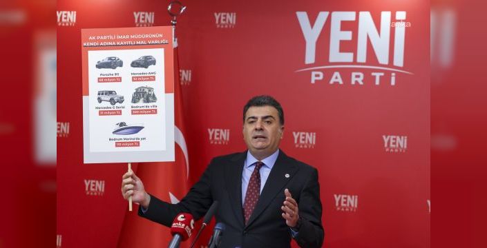 YENİ Parti'den iktidara: Kendi hırsızınızı koruyorsunuz